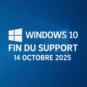 Fin du support de Windows 10 : ce qu’il faut savoir avant octobre 2025
